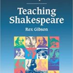Cambridge School Shakespeare: Teaching Shakespeare