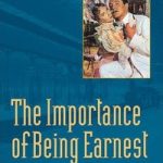 Oscar Wilde: The Importance of Being Earnest