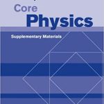 Core Physics Supplementary Materials